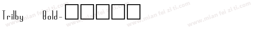 Trilby Bold字体转换